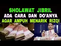 Download Lagu Cara \u0026 Do'a Mengamalkan Sholawat Jibril - Agar Ampuh Menarik Rizqi \u0026 Harta
