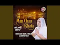 Download Lagu Man Chau Bhaia (Panjabi)
