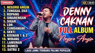 Denny Caknan Full Album Terbaru 2026 - Negoro Angin - Tunggal Eka - Sinarengan - Sigar - Wirang