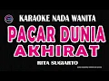 Download Lagu PACAR DUNIA AKHIRAT - Karaoke Nada Wanita (  RITA SUGIARTO )