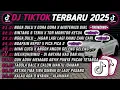 DJ TIKTOK TERBARU 2025🎵DJ NGGA DULU X DORA DORA X MISTERIUS GIRL🎵DJ BINTANG 5 TENXI X TOR MONITOR 🔥