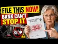 Seniors FILE This One Document Your Bank Can t Stop This NEW Scam That Steals EVERYTHING