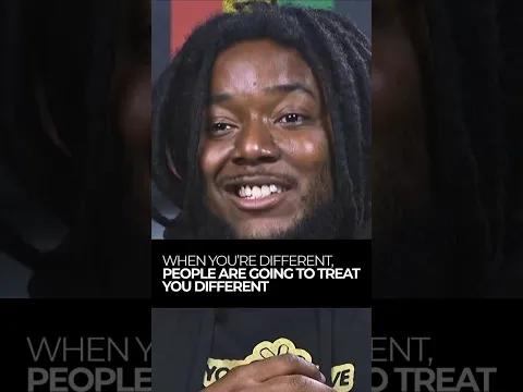 When You're Different People Are Going To Treat You Different