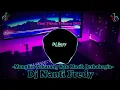 Download Lagu Dj mungkin sekarang kau masih berbahagia ~ Nanti Fredy slow bass tiktok terbaru 2022