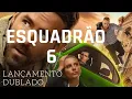 Download Lagu ESQUADRÃO 6   FILME COMPLETO DUBLADO EM HD FILME DE AÇÃO Esquadrão 6 filme completo e dublado