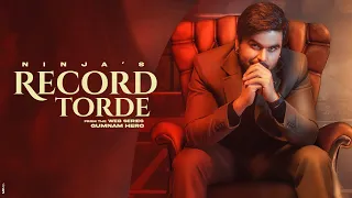 Record Torde | Ninja | Gumnam Hero | Ninja New Song | Latest Punjabi Songs 2021 | New Punjabi  Songs