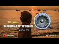 DJ TIKTOK - SATU NAMA TETAP DI HATI - EYE - DJ SLOW REMIX TERBARU 2019 - DJ TIKTOK TERBARU FULL BASS