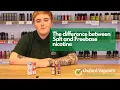The difference between Salt and Freebase nicotine in vaping
