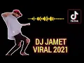 DJ JAMET KUDASI | VIRAL 2021