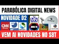 Lagu 📡PARABÓLICA NEWS! NOVIDADES NO D2 TV GAZETA DE AL CANAL 207+ TV PICOSA TP 11820H+ CÁTIA FONSECA SBT
