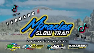 Download DJ Miracles Slow Trap‼️Spesial Collaborasi JEFRY REVEREND \u0026 GLARY FUNDURECTIZ || Support CCMS X BSB MP3