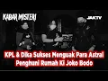 Download Lagu Istana Horor Wong Sintinx 1 : KPL \u0026 Dika Sukses Menguak Para Astral Penghuni Rumah Ki Joko Bodo