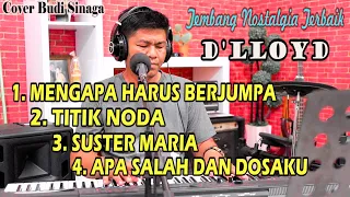 4 lagu tembang nostalgia dloyd terpopuler cover budi sinaga