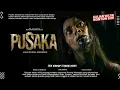 Lagu PUSAKA FULL MOVIE HD 2024 || Alur Cerita Film Horor Terbaru 2024