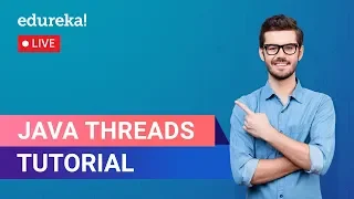 Java Threads Tutorial For Beginners Multithreading In Java Edureka Java Live - 1