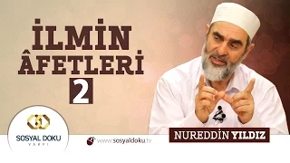 40) İlmin Âfetleri (2)