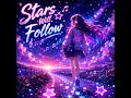 Stars Will Follow