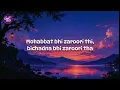 Zaroori Tha (Lyrics) - Rahat Fateh Ali Khan