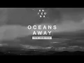 A R I Z O N A - Oceans Away (Vicetone Remix)