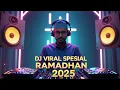 Download Lagu DJ Viral Spesial Ramadhan 2025 | Dj Full Bass Viral On Tiktok 2025