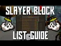 NEW SLAYER BLOCK LIST GUIDE OSRS