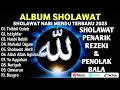 Lagu SHOLAWAT JIBRIL PEMBUKA PINTU REZEKI Astaghfirullah SHOLAWAT NABI MERDU TERBARU 2025