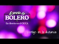 Esencia de Bolero - Contigo en la distancia (CICCA 26.12.2015)