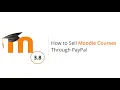 How to Sell Moodle Courses Through PayPal Moodle Payment Gateway Integration eAbyas Info Sol