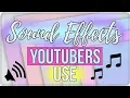 30 Popular Sound Effects YouTubers Use