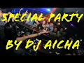 Download Lagu PARTY BY DJ AICHA #3