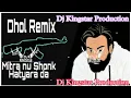 Download Lagu Minran Nu Shonk Hathiyaran Da DhoL mix Dj Kingstar Production Lahoria production /Beatz New song Dj