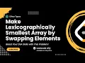 2948 Make Lexicographically Smallest Array by Swapping Elements Leetcode Daily Challenge