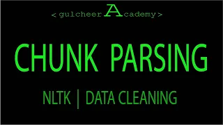 CHUNK PARSING NLTK DATA CLAENING PREPROCESSING DATA