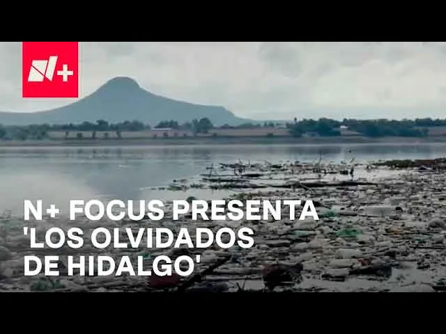 Download MP3 Los Olvidados de Hidalgo: Reportaje especial de N+ Focus en Despierta