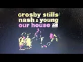 American Top 40 - Our House CSNY