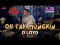 Lagu OH TAK MUNGKIN - D'LOYD || BOSQ (Live SKA Reggae Version)
