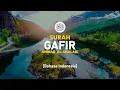 Download Lagu Surah Gafir - Ahmad Al-Shalabi [ 040 ] I Bacaan Quran Merdu
