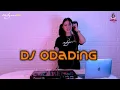 Download Lagu DJ ODADING ! PIPIPI CALON MANTU (DJ IMUT REMIX)