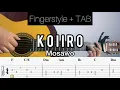 Download Lagu Mosawo - Koiiro (sukiyo) | Fingerstyle Guitar (TABLATURE + CHORD) #requestpriority
