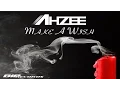 Ahzee - Make A Wish (Official Music Video Teaser) (HD) (HQ