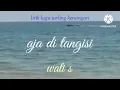 Download Lagu Aja di tangisi ,, Wati s , lirik lagu tarling kenangan