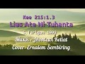 Download Lagu KEE,215: 1,3  (Lias Ate Ni Tuhanta )Cover:Ernalem Sembiring // 2022