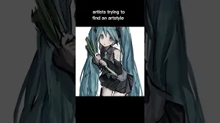 Artists trying to find a artstyle be like