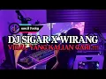 Download Lagu DJ SIGAR X WIRANG VIRAL TIKTOK TERBARU 2024 !