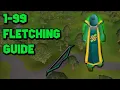 OSRS 1-99 Fletching Guide Updated Fletching Guide 2024