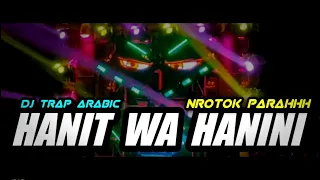 dj hanit wa hanini full bass nrotok parah mbedil nulup