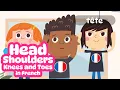 Lagu Tête, Épaules, Genoux, Pieds 🎶 Head, Shoulders, Knees \u0026 Toes in French | Primary French Free Trial