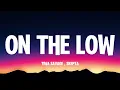 Tiwa Savage Feat. Skepta - On The Low (Lyrics)