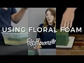 Using Oasis Floral Foam for Arrangements