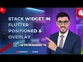 Stack Widget in Flutter Positioned Overlay Widgets Explained Flutter Masterclass